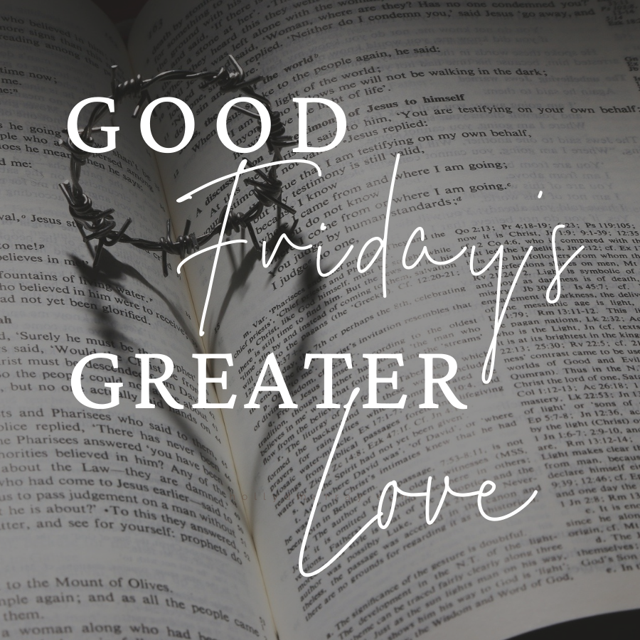 Greater Love